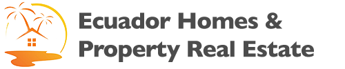 Ecuador Homes & Property Real Estate